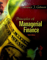 Principles of Managerial Finance, 10th Edition