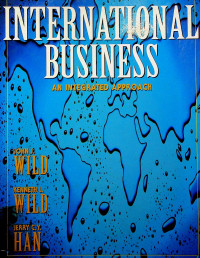 INTERNATIONAL BUSINESS : AN INTEGRATED APPROACH