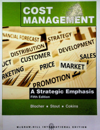 COST MANAGEMENT; A Strategic Emphasis Fifth Edition