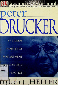 peter DRUCKER : THE GREAT PIONEER OF MANAGEMENT THEORY AND PRACTICE