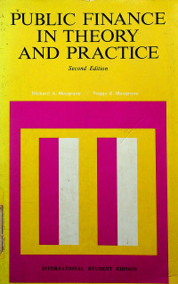 PUBLIC FINANCE IN THE THEORY AND PRACTICE second edition