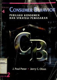 CONSUMER BEHAVIOR; PERILAKU KONSUMEN DAN STRATEGI PEMASARAN EDISI 4 JILID 2