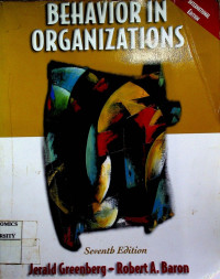 BEHAVIOR IN ORGANIZATIONS Seventh Edition