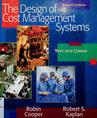 The Design of Cost Management System; Text and Cases Second Edition