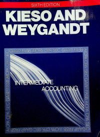 INTERMEDIATE ACCOUNTING, SIXTH EDITION