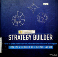 STRAREGY BUILDER: How to create and communicate more effective strategies