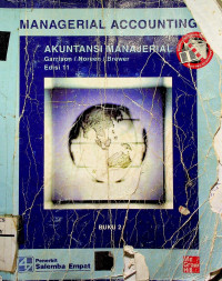 MANAGERIAL ACCOUNTING = AKUNTANSI MANAJERIAL, Edisi 11 BUKU 2