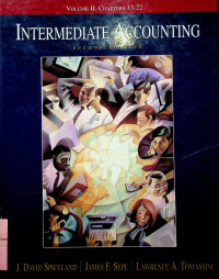 INTERMEDIATE ACCOUNTING, SECOND EDITION VOLUME II: CHAPTERS 13-22