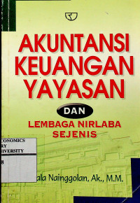 AKUNTANSI KEUANGAN YAYASAN DAN LEMBAGA NIRLABA SEJENIS