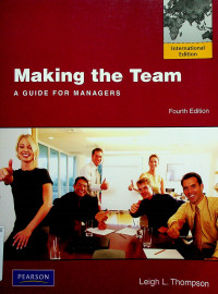 Making the Team: A GUIDE FOR MANAGERS, Fourth Edition