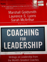 COACHING FOR LEADERSHIP, Third Edition: Writings on Leadership from the World`s Greatest Coaches