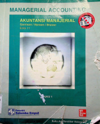 MANAGERIAL ACCOUNTING = AKUNTANSI MANAJERIAL, Edisi 11 BUKU 1