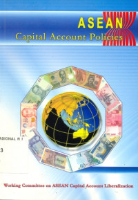 ASEAN Capital Account Policies ; Working Commitee on ASEAN Capital Account Liberalization