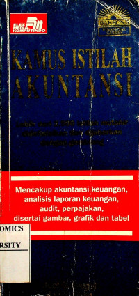 KAMUS ISTILAH AKUNTANSI: Lebih dari 2.500 istilah mutahir didefinisikan dan dijabarkan dengan gamilang