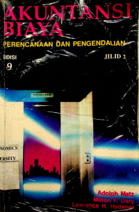 AKUNTANSI BIAYA: PERENCANAAN DAN PENGENDALIAN, EDISI 9 JILID 2