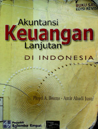 Akuntansi Keuangan Lanjutan DI INDONESIA, BUKU SATU EDISI REVISI