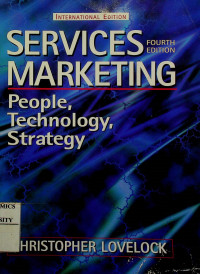 SERVICES MARKETING; People, Technology, Strategy FOURTH EDITION