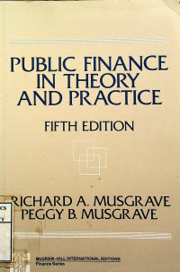 PUBLIC FINANCE IN THEORY AND PRACTICE, FIFTH EDITION