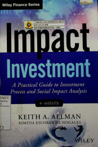Impact Investment, A Practical Guide to Investment Process and Social Impact Analysis