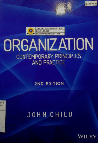 ORGANIZATION; CONTEMPORARY PRINCIPLES AND PRACTICE, 2ND EDITION