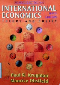 INTERNATIONAL ECONOMICS: THEORY & POLICY, SIXTH EDITION