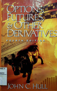 OPTIONS, FUTURES, & OTHER DERIVATIVES, FOURTH EDITION