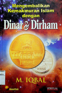 Mengembalikan Kemakmuran Islam dengan Dinar & Dirham