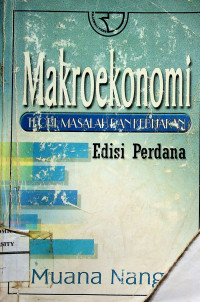 Makroekonomi: TEORI, MASALAH DAN KEBIJAKAN, Edisi Perdana