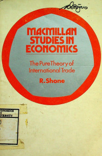 macmillan Studies in  Economics: The Pure Theory of International Trade
