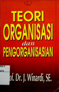 TEORI ORGANISASI dan PENGORGANISASIAN