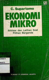 EKONOMI MIKRO: Ikhtisar dan Latihan Soal Pilihan Berganda