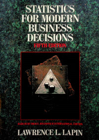 STATISTICS FOR MODERN BUSINESS DECISIONS, FIFTH EDITION