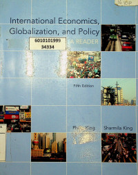 International Economics, Globalization, and Policy: A READER , Fifth Edition