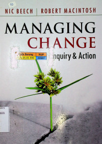 MANAGING CHANGE: Enquiry & Action