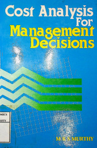 Cost Analysis For Management Decisions