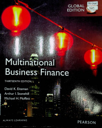 Multinational Business Finance, THIRTEENTH EDITION