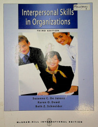 Interpersonal Skills in Organizations, THIRD EDITION