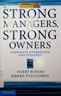STRONG MANAGERS, STRONG OWNERS : CORPORATE GOVERNANCE AND STRATEGY