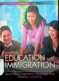 EDUCATION AND IMMIGRATION