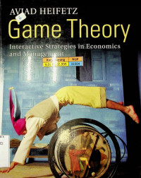 Game Theory : Interactive Strategies in Economics and Management