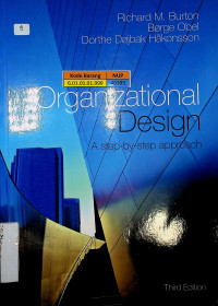 Organizational Design ; A step-by-step approach, Third Edition