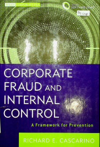 CORPORATE FRAUD AND INTERNAL CONTROL A Framework for Prevention