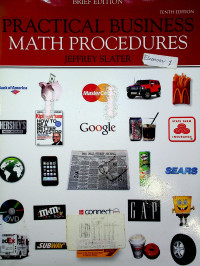 PRACTICAL BUSINESS MATH PROCEDURES, BRIEF EDITION, TENTH EDITION