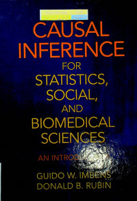 CAUSAL INFERENCE FOR STATISTICS, SOCIAL, AND BIOMEDICAL SCIENCES AN INTRODUCTION
