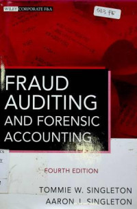 FRAUD AUDITING AND FORENSIC ACCOUNTING , FOURTH EDITION