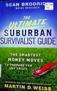 THE ULTIMATE SUBURBAN SURVIVALIST GUIDE