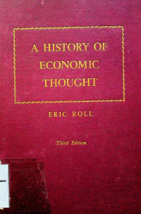 A HISTORY OF ECONOMIC THOUGHT, Third Edition