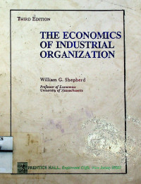THE ECONOMICS OF INDUSTRIAL ORGANIZATION, THIRD EDITION	Shepherd, William G.