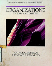 ORGANIZATIONS THEORY AND DESIGN: THE DRYDEN PRESS INTERNATIONAL EDITION