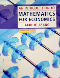 AN INTRODUCTION TO MATHEMATICS FOR ECONOMICS